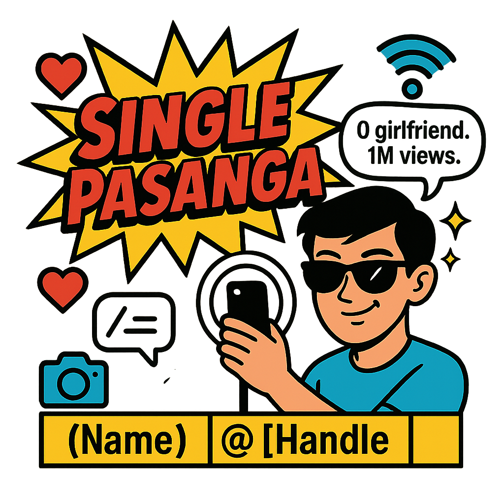 Pop-art style design of influencer with phone and text “Single Pasanga – 0 Girlfriend, 1M Views,” customizable name and handle.