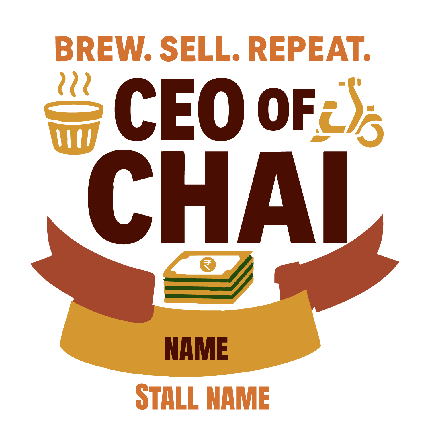 CEO of Chai T-shirt design featuring cup, scooter, money stack, and editable name and stall name fields