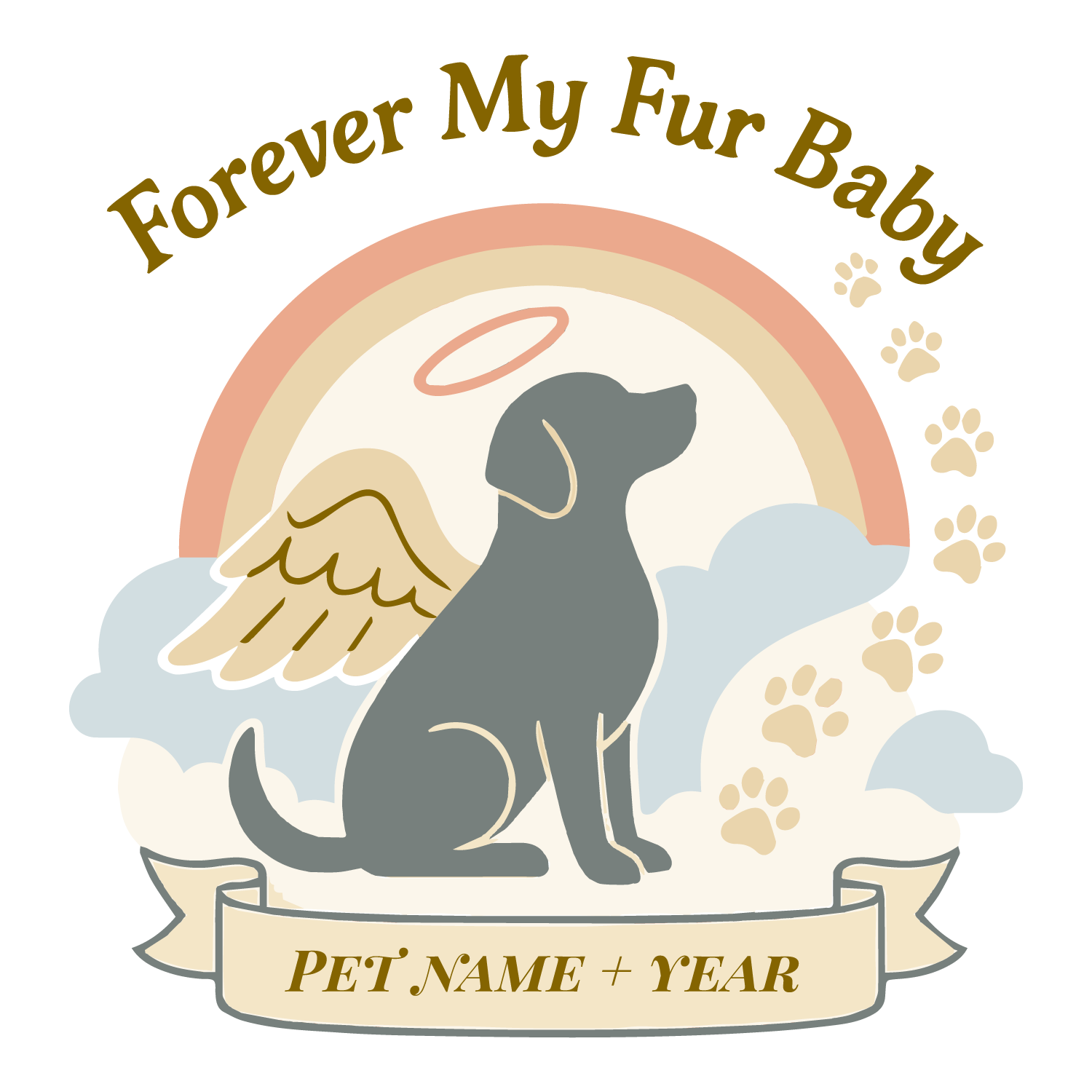 Memorial dog design with halo, rainbow, angel wings, and banner customizable with pet name and year.