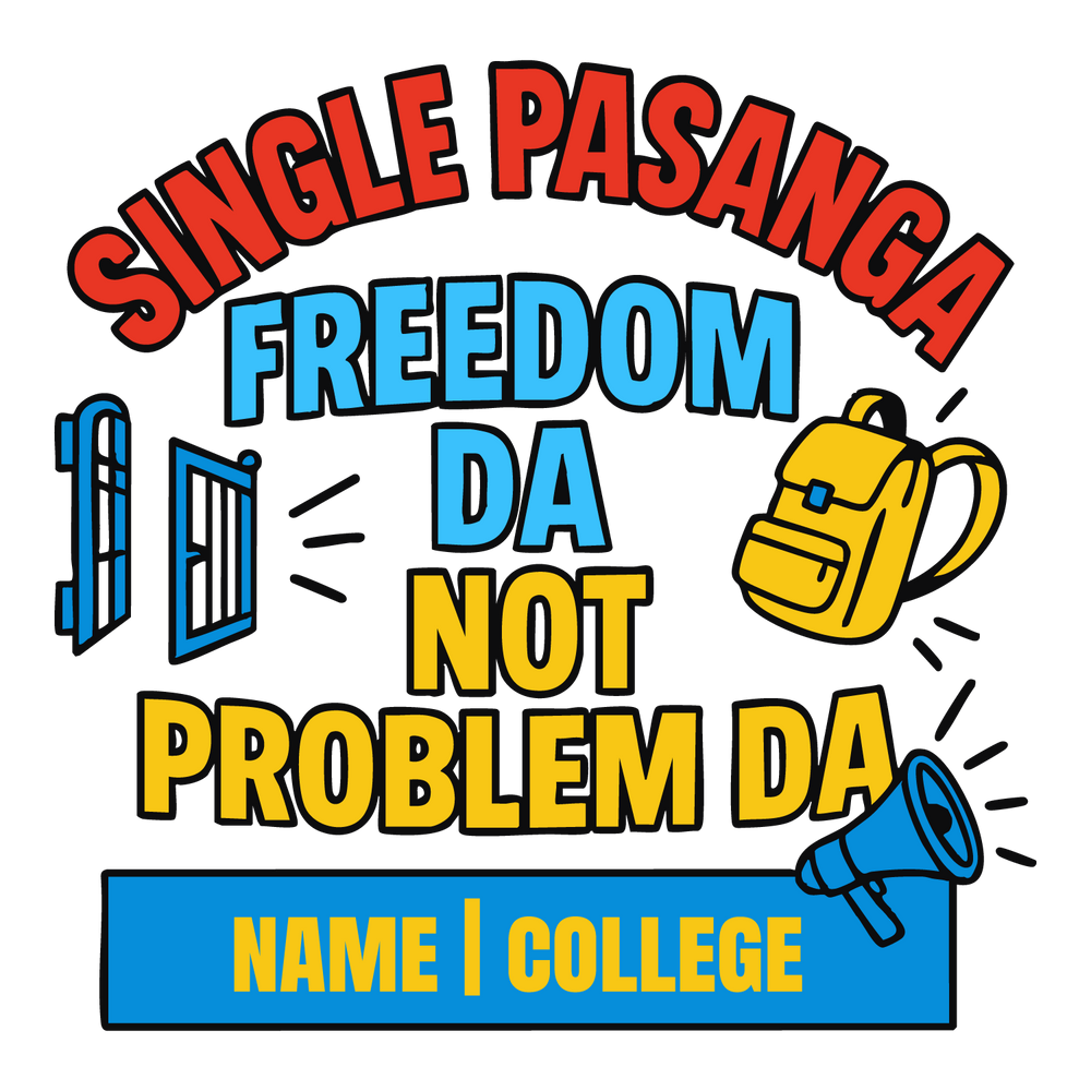 Funny engineering T-shirt design with text “Single Pasanga – Freedom Da Not Problem Da,” customizable name and college area.