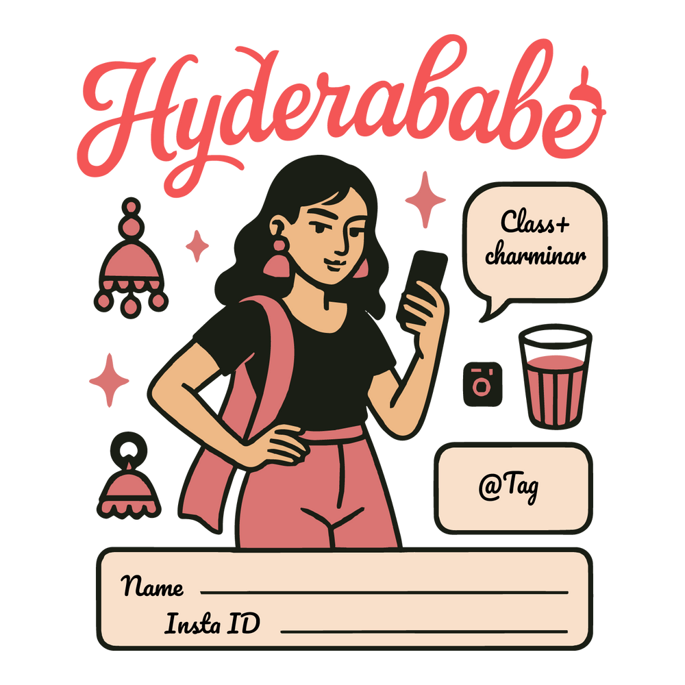 Rock Hyderabad vibes with the Hyderababe tee. Customize with your name, Insta ID, and favorite tag for a stylish, social look.