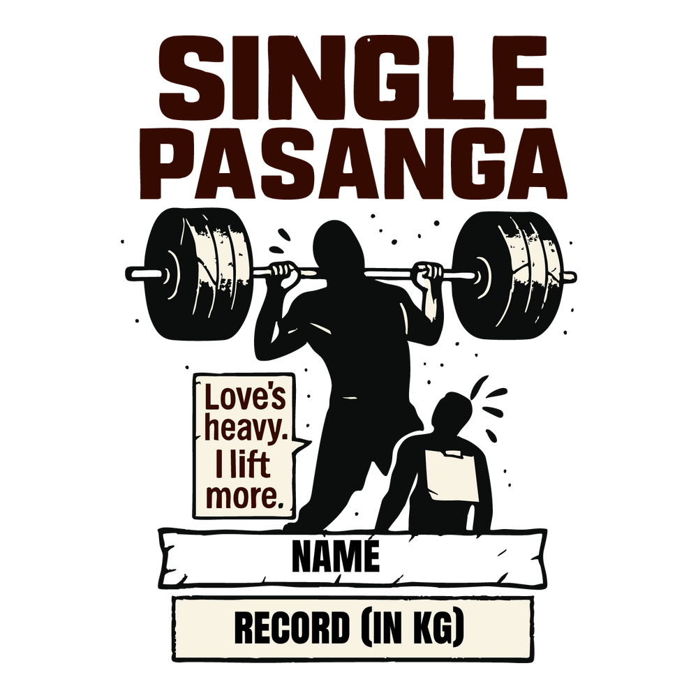 Weightlifter graphic with text “Love’s heavy. I lift more.” and customizable record (in kg).