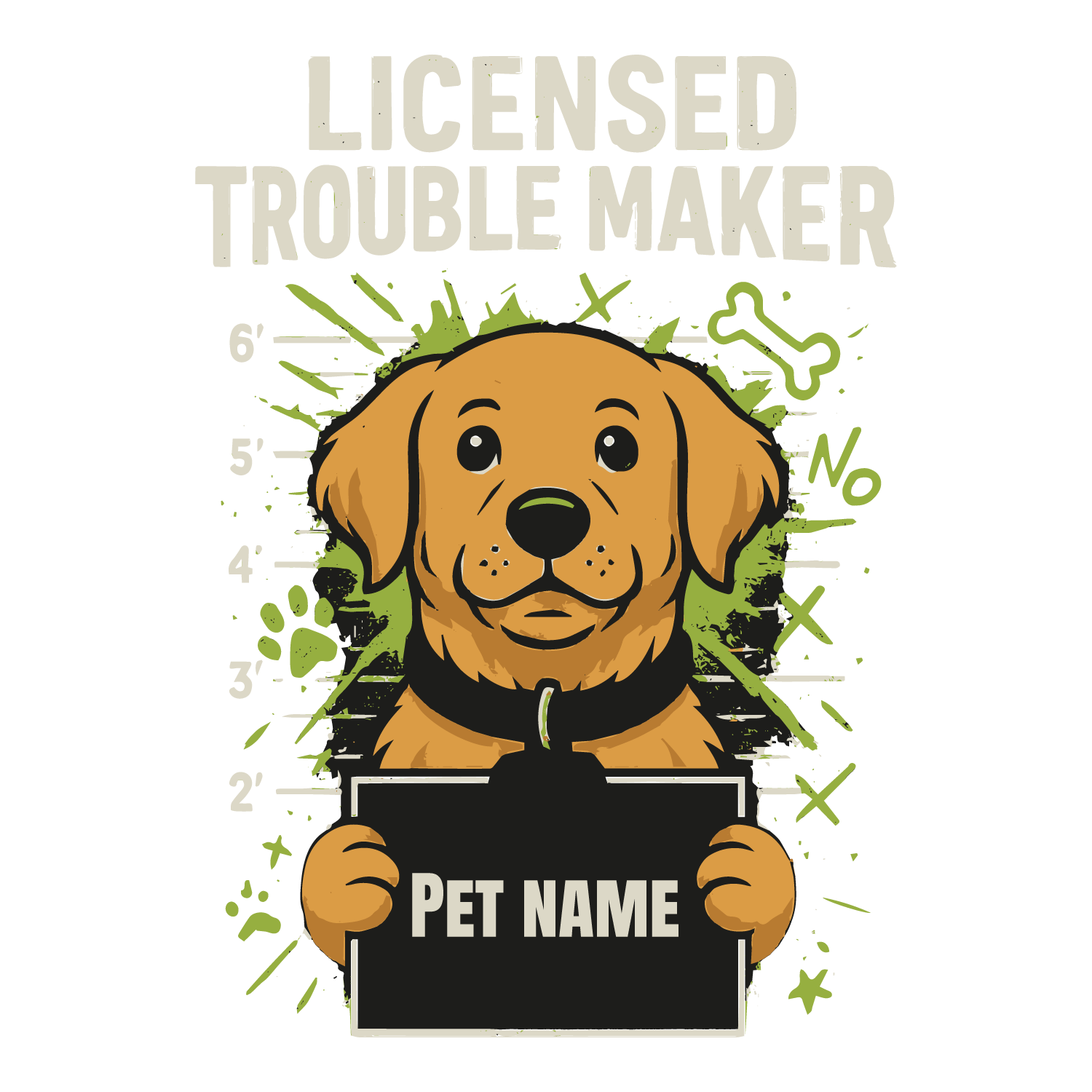 Cartoon dog mugshot with “Licensed Trouble Maker” text and customizable pet nameplate.