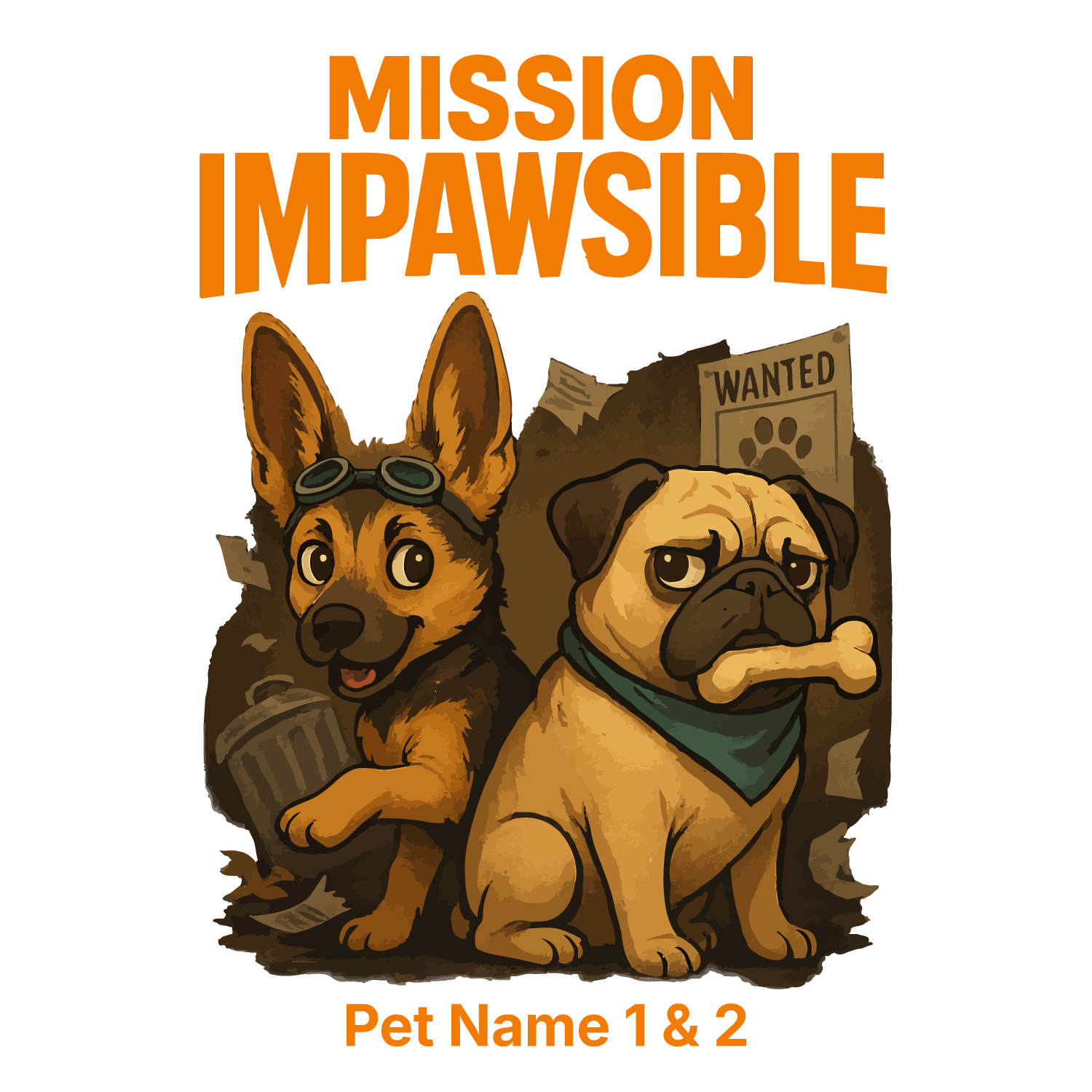 Two cartoon dogs in “Mission Impawsible” design with customizable pet name slots.