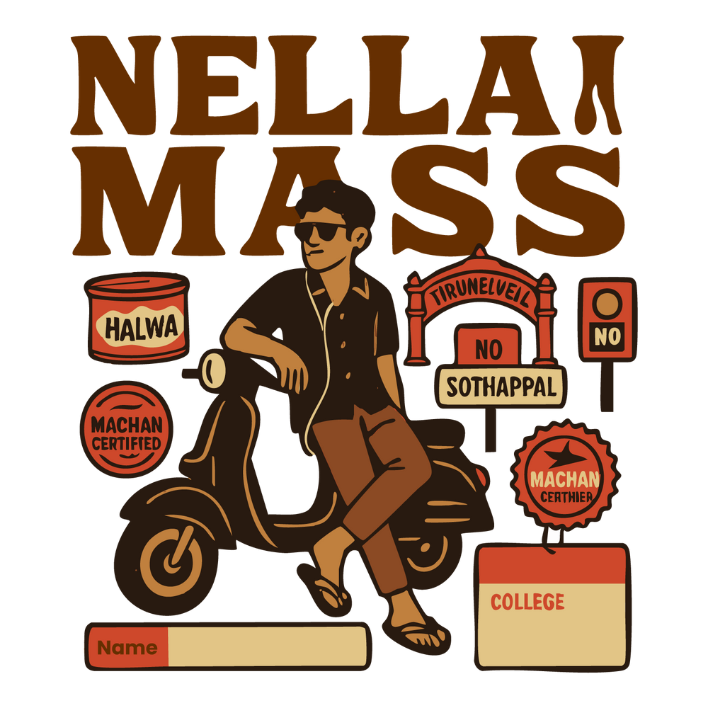 Nellai Mass tee with scooter guy, halwa, No Sothappal arch, customizable name and college fields.