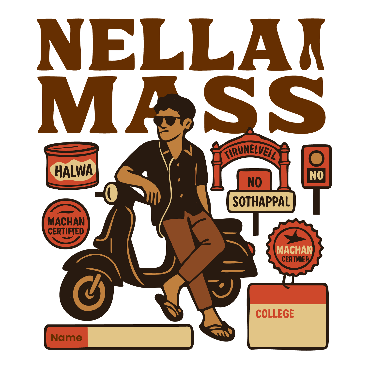 Nellai Mass tee with scooter guy, halwa, No Sothappal arch, customizable name and college fields.