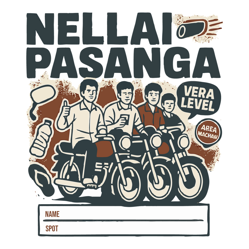 Nellai Pasanga T-shirt design with bike crew, slang text “Vera Level” and “Area Machan,” customizable name and spot fields.