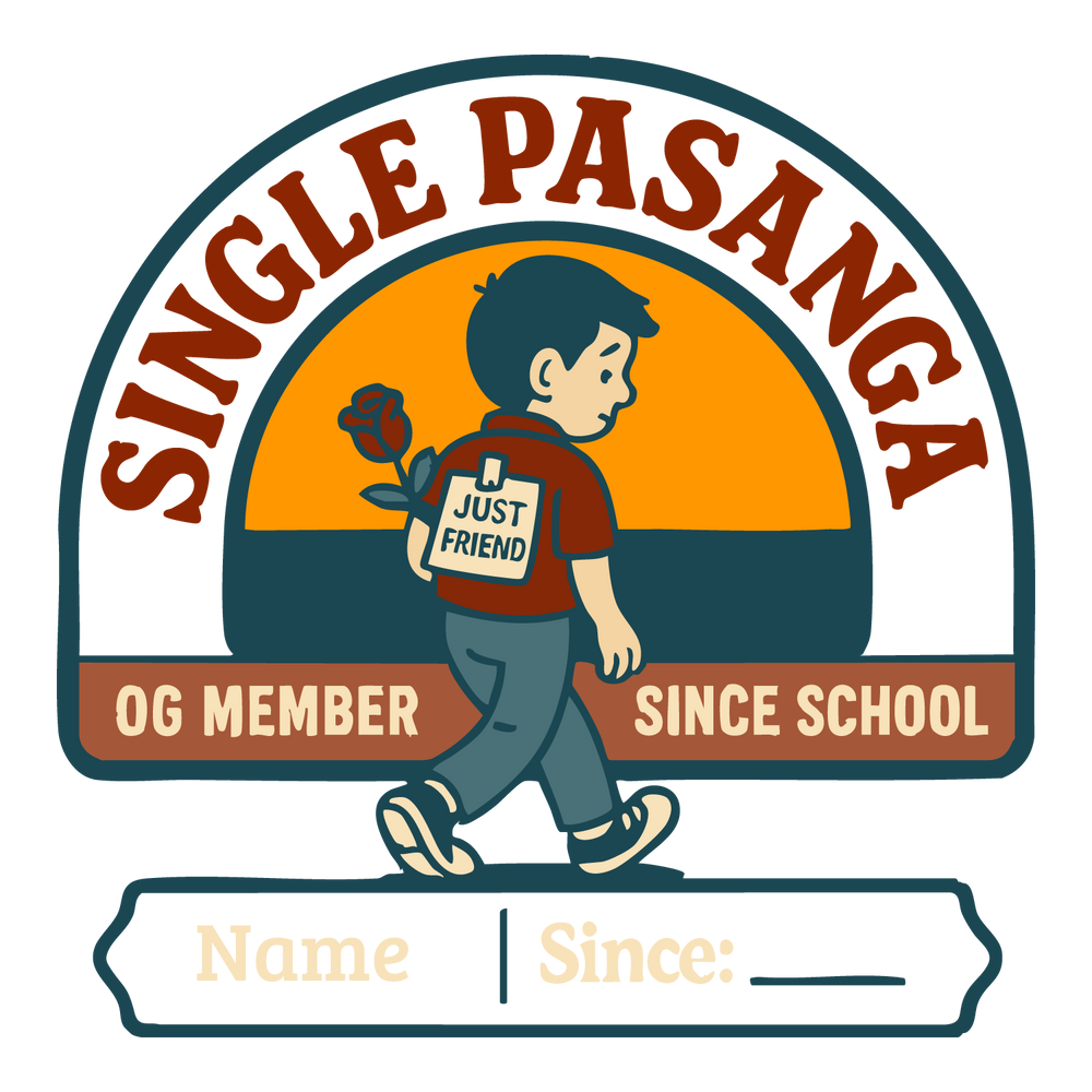 Retro-style T-shirt design showing boy with rose and “Just Friend” tag, text “Single Pasanga – OG Member Since School,” customizable name and year.