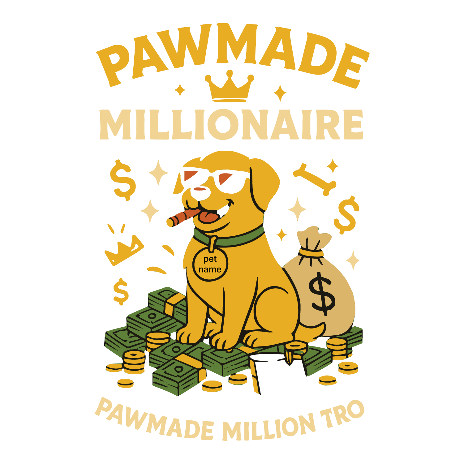 Funny “Pawmade Millionaire” custom dog T-shirt with money stacks, crown, and editable pet name.