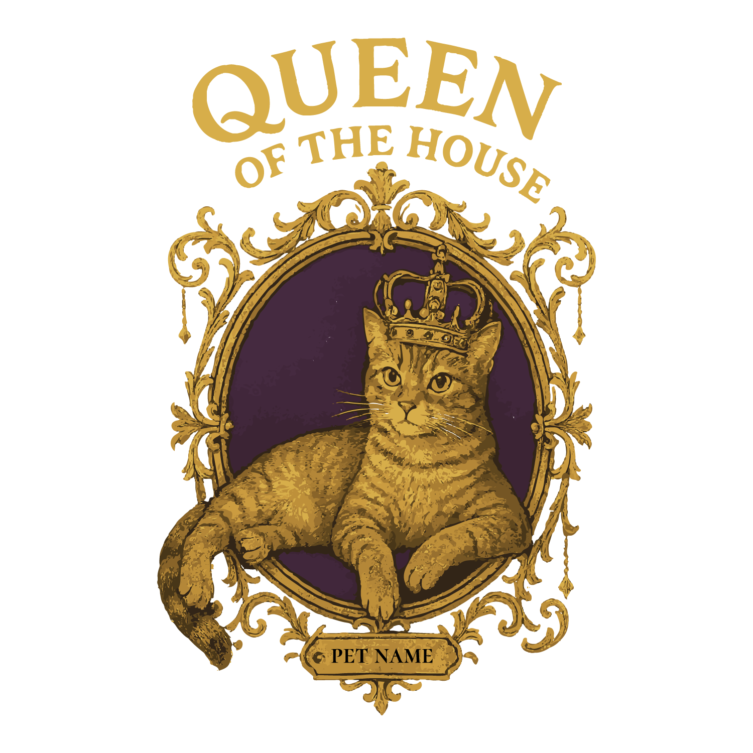 Regal cat in crown within ornate golden frame, customizable nameplate with pet name.