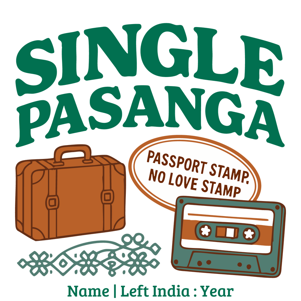 Retro travel-themed design with suitcase and cassette, text “Single Pasanga – Passport Stamp No Love Stamp,” customizable name and year.