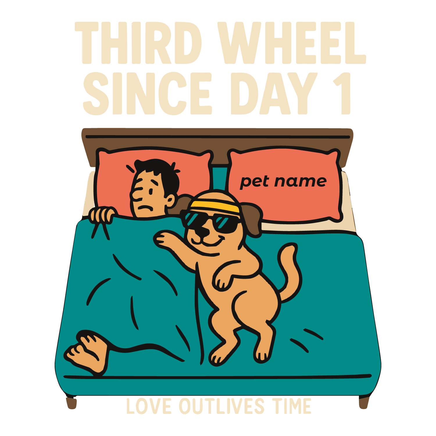 Funny “Third Wheel Since Day 1” custom dog T-shirt with couple in bed and editable pet name.
