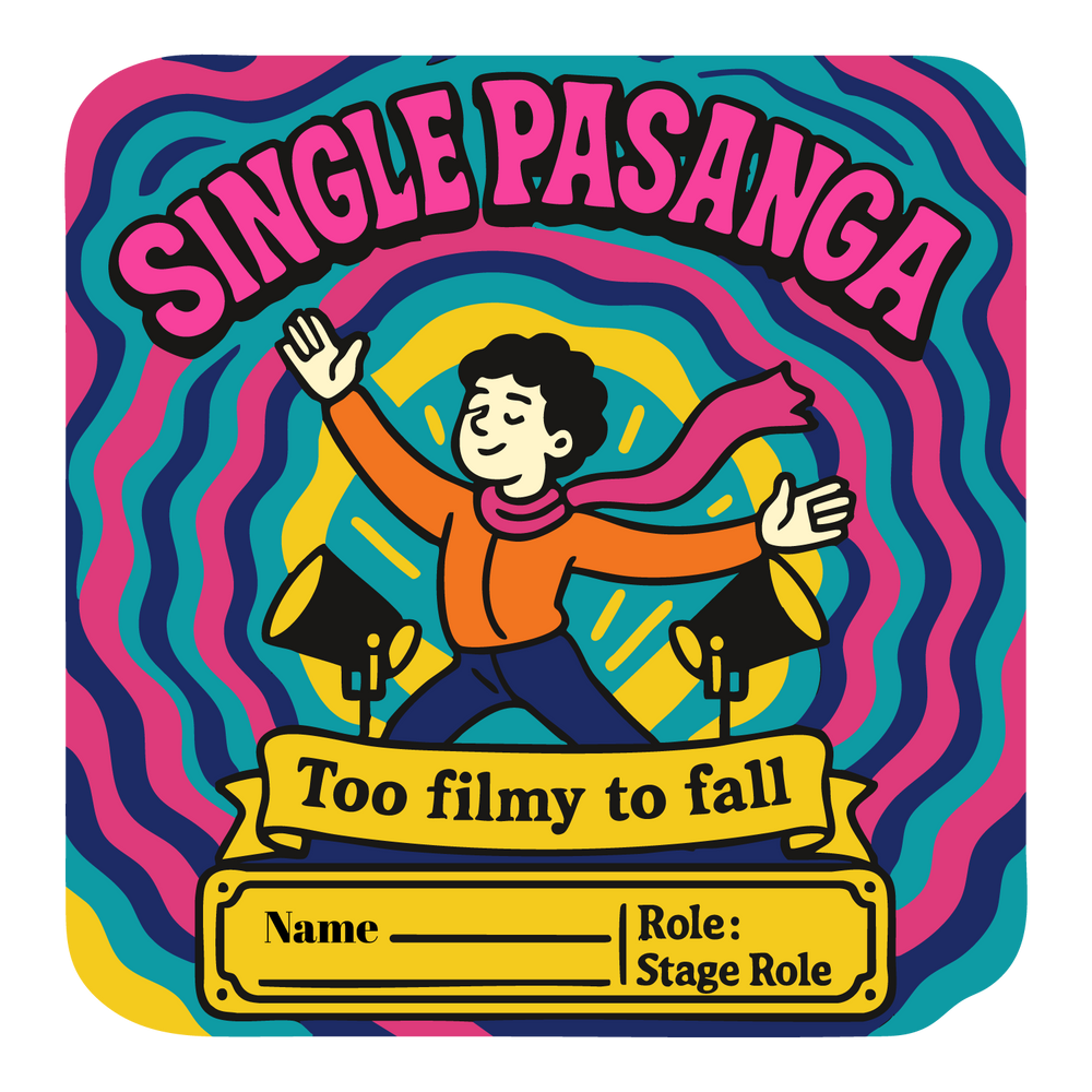 Colorful retro T-shirt design with dramatic pose and text “Single Pasanga – Too Filmy to Fall,” customizable name and role.