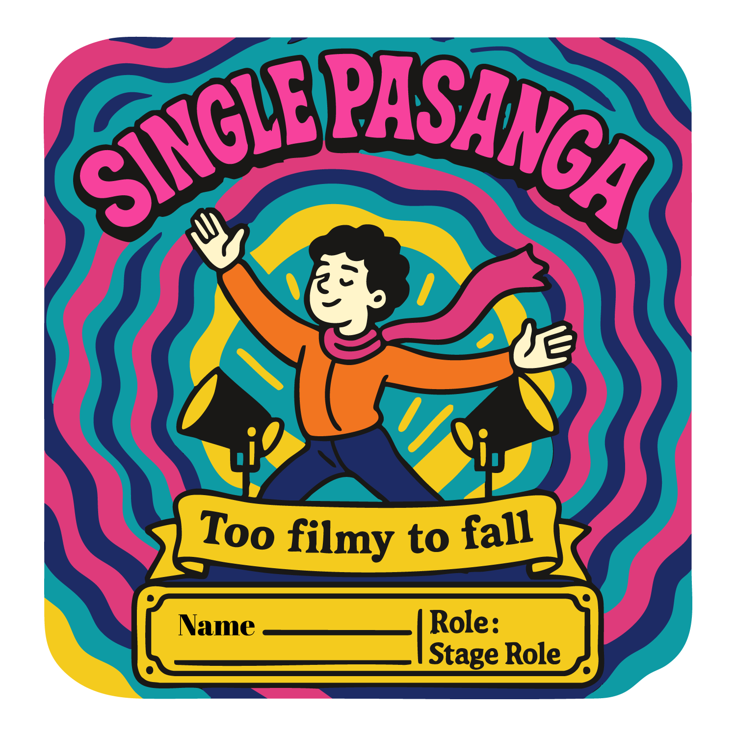 Colorful retro T-shirt design with dramatic pose and text “Single Pasanga – Too Filmy to Fall,” customizable name and role.
