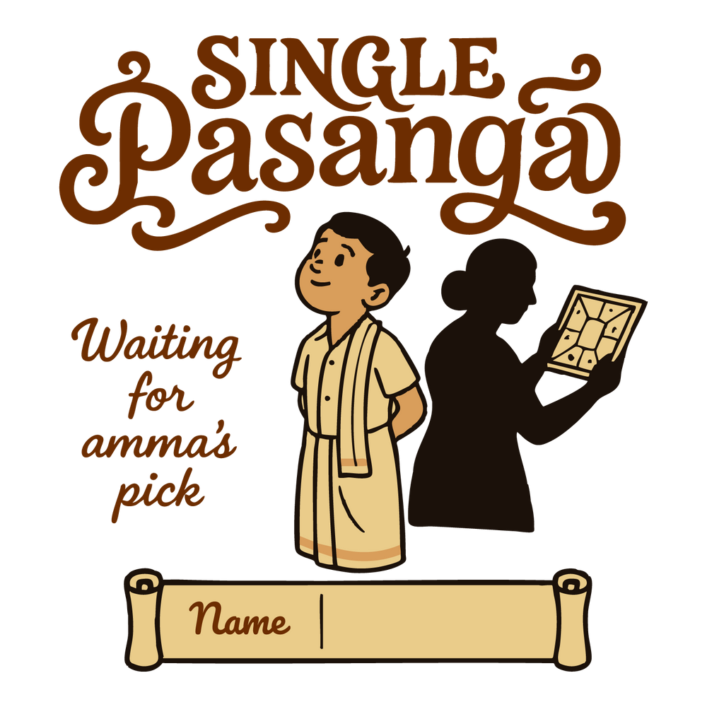 Tamil-themed T-shirt design with man in veshti and text “Single Pasanga – Waiting for Amma’s Pick,” customizable name area.