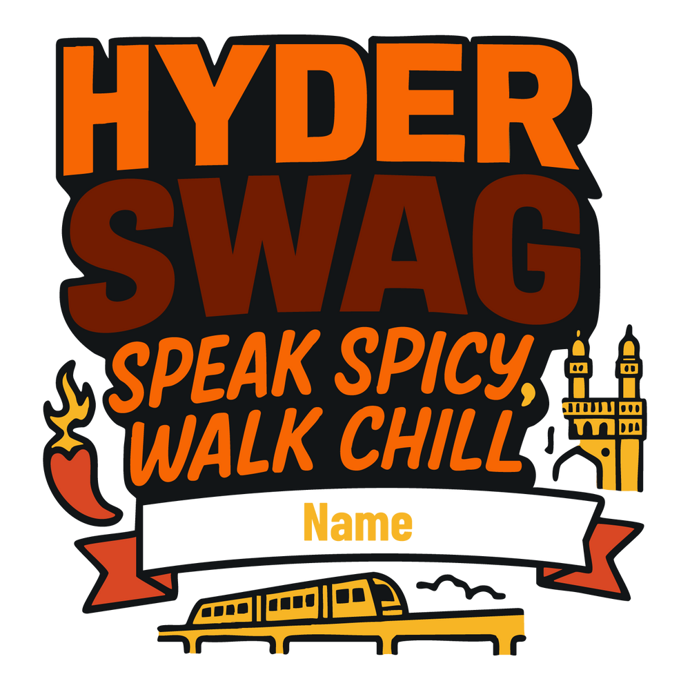 Hyder Swag T-shirt with chili flame, Charminar, metro train, and customizable name banner.